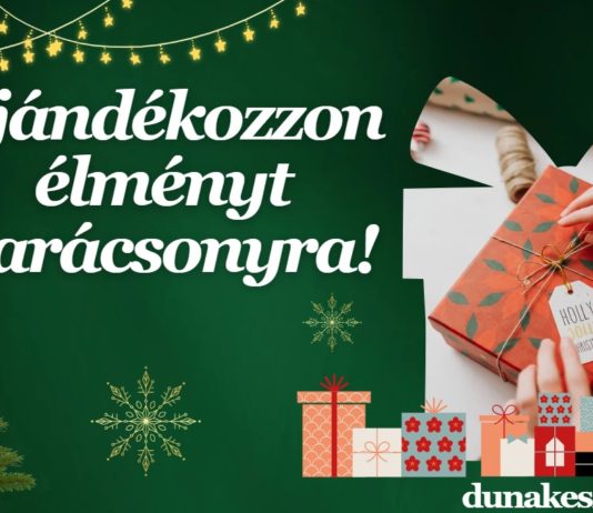 Ajándékozzon dunakeszi élményt idén karácsonykor!