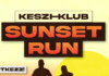 Naplementében futhat együtt a város – Érkezik a Keszi Klub Sunset Run Dunakeszire